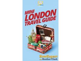 Livro Mini London Travel Guide De Howexpert (inglês)