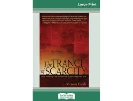 Livro The Trance Of Scarcity Stop Holding Your Breath And Start Living Your Life De Victoria Castle (inglês)