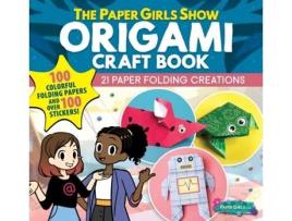Livro The Paper Girls Show Origami Craft Book De Global Tinker (inglês)