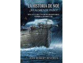 Livro La historia de Noé ¿sucedió realmente? de Jean Robert Revolus (Inglês)