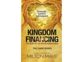 Livro Kingdom Financing De Maye, Milton Et Al. (inglês)