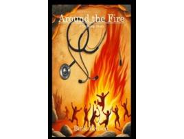 Livro Around the Fire A Nursing Story A Nursing Story de Buck Benson (Inglês)