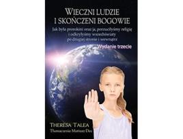 Livro Wieczni Ludzie I Skonczeni Bogowie De Theresa Talea (polaco)