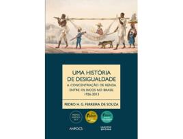 Livro Uma historia da desigualdade de Pedro H G Ferreira de Souza (Português)