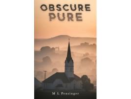 Livro Obscure Pure de M L Pensinger (Inglês)