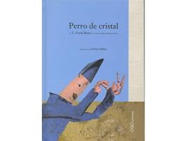Livro Perro De Cristal De L Frank Baum (espanhol - Capa Dura)