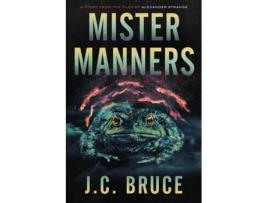 Livro Mister Manners De J C Bruce (inglês)