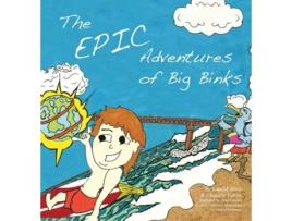 Livro The Epic Adventures Of Big Binks De Kate Montero (inglês)