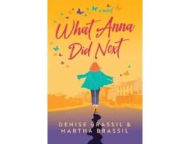 Livro What Anna Did Next De Denise Brassil (inglês)