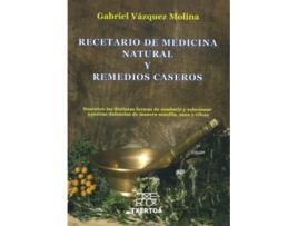Livro Recetario De Medicina Natural Y Remedios Caseros Da Editorial Txertoa De Gabriel Vázquez Molina (espanhol)