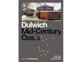 Livro Dulwich Mid-century Oasis De Paul Davis, Elisabeth Kendall Et Al. (inglês)