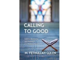 Livro Calling To Good De Fethullah Gulen (inglês - Capa Dura)