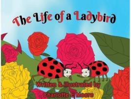 Livro The Life Of A Ladybird De Moore, Charlotte Et Al. (inglês)