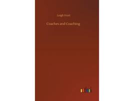 Livro Coaches And Coaching De Leigh Hunt (inglês)