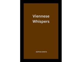 Livro Viennese Whispers de OHETA SOPHIA (Inglês)