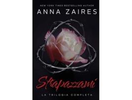 Livro Strapazzami La Trilogia Completa De Anna Zaires (italiano)