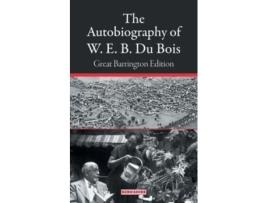 Livro The Autobiography Of W. E. B. Du Bois Great Barrington Edition De W E B Du Bois (inglês)