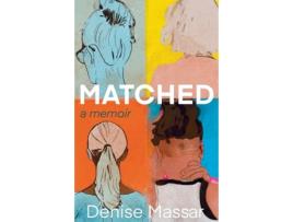 Livro Matched A Memoir de Denise Massar (Inglês)