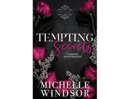 Livro Tempting Secrets Decadent Temptations - Book One de Michelle Windsor (Inglês)