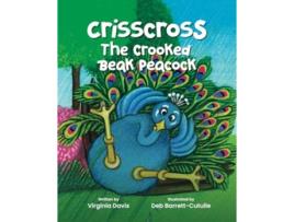 Livro Crisscross The Crooked Beak Peacock de Virginia Davis (Inglês)