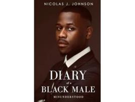 Livro Diary of a Black Male Misunderstood de Nicolas J Johnson (Inglês)