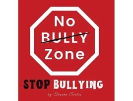 Livro No Bully Zone Stop Bullying De Tasana Scales (inglês)