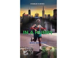 Livro Young Man In A Hurry Son of Mary de Charlie O Ukwu (Inglês)