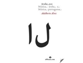 Livro Arabesco Música Árabe E Música Portuguesa Da Editorial Althum.com De Desconocido (espanhol)