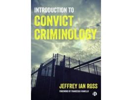 Livro Introduction To Convict Criminology De Jeffrey Ian Ross (inglês)
