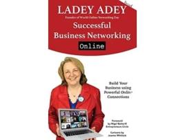 Livro Successful Business Networking Online De Ladey Adey (inglês - Capa Dura)