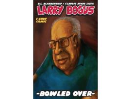 Livro Larry Bogus Bowled Over Bowled Over de B L Blankenship (Inglês)