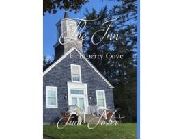Livro The Inn At Cranberry Cove De June Foster (inglês - Capa Dura)
