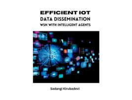 Livro Efficient IoT Data Dissemination WSN with Intelligent Agents de Sadangi Kirubadevi (Inglês)