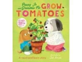 Livro Puppy Jo And Grandma Flo Grow Tomatoes De Kathryn Jewitt (inglês)