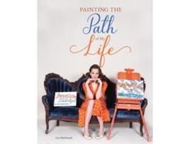 Livro Painting the Path of My Life Imperfection Is Beautiful de Lisa MacDonald (Inglês)
