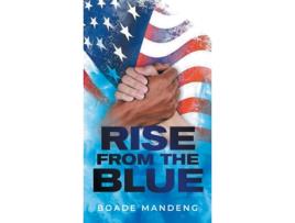 Livro Rise from the Blue de Boade Mandeng (Inglês)