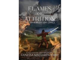 Livro Flames of Attrition de Vanessa MacLaren-Wray (Inglês)