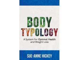 Livro Bodytypology A System for Optimal Health and Weight Loss de Sue-Anne Hickey (Inglês)