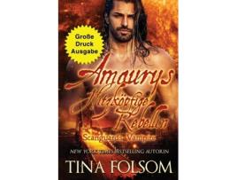Livro Amaurys Hitzköpfige Rebellin de Tina Folsom (Inglês)