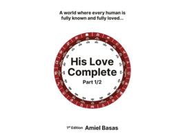 Livro His Love Complete Part 1/2 de Amiel Basas (Inglês)