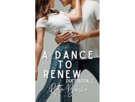 Livro A Dance To Renew De Rietta Boksha (inglês)
