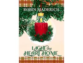 Livro Light the Heart Home - Special Edition de Robin Maderich (Inglês)