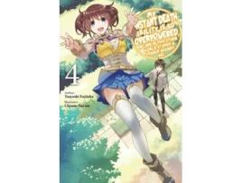 Livro My Instant Death Ability Is So Overpowered, No One In This Other World Stands A Chance Against Me!, Vol. 4 De Tsuyoshi Fujitaka (inglês)