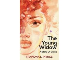 Livro The Young Widow A Story Of Grace De Tramona Prince (inglês)