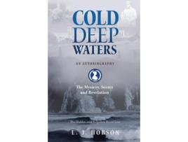 Livro Cold Deep Waters An Autobiography The Hidden And Secret Royal Line De L J Hobson (inglês)