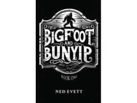 Livro Bigfoot and Bunyip Book One de Ned D Evett (Inglês)