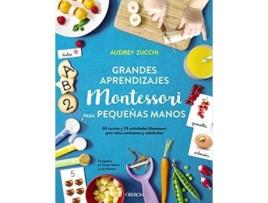 Livro Grandes Aprendizajes Montessori Para Pequeñas Manos Da Editorial Oberon De Audrey Zucchi (espanhol)