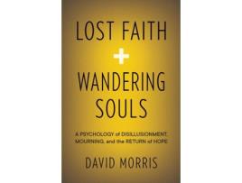 Livro Lost Faith and Wandering Souls de David Morris (Inglês)