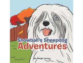 Livro Snowballs Sheepdog Adventures Fall De Margie Lennon (inglês)