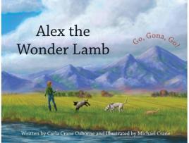 Livro Alex the Wonder Lamb de Carla Crane Osborne (Inglês)